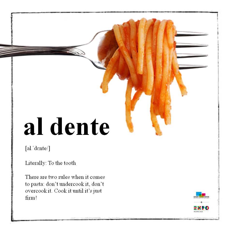 "Al dente" - um dos poucos dogmas da cozinha italiana.